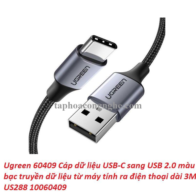 Ugreen 60409 3M Qc3.0 usb type c 2.0 Cáp sạc và dữ liệu từ máy tính ra điện thoại đầu nhôm xám US288 30060409
